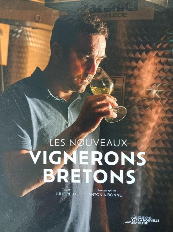 Les nouveaux vignerons bretons
